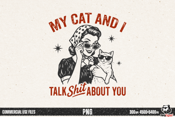 Download My Cat and I Funny Cat Mom Vintage PNG - Funny Collection