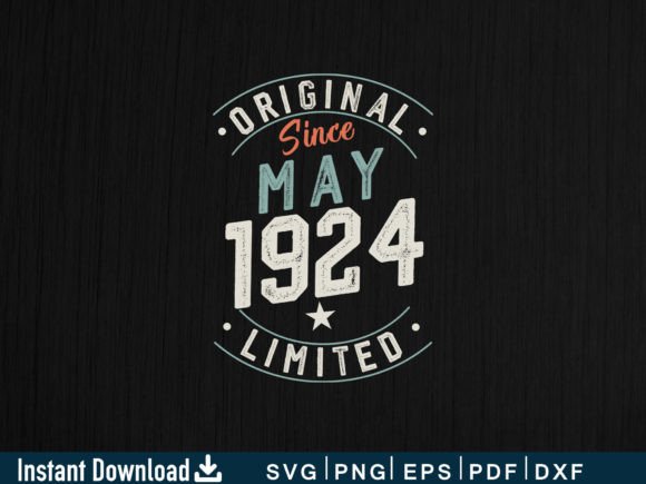 Download May 1924 Funny Gifts 100th Birthday - Funny Collection